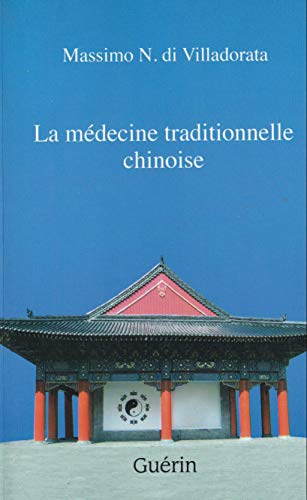 9782760172272: La medecine traditionnelle chinoise