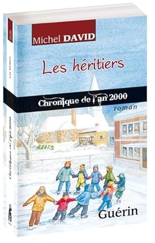 Beispielbild fr Hritiers : Chronique de L'an 2000: Roman zum Verkauf von Better World Books