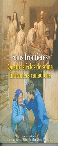 Imagen de archivo de On all frontiers: Four centuries of Canadian Nursing a la venta por Robert Campbell Bookseller ABAC/ILAB