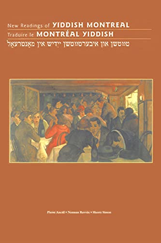 Stock image for New Readings of Yiddish Montreal: Traduire Le Montreal Yiddish (Canadian Studies) (International Canadian studies series) for sale by Revaluation Books