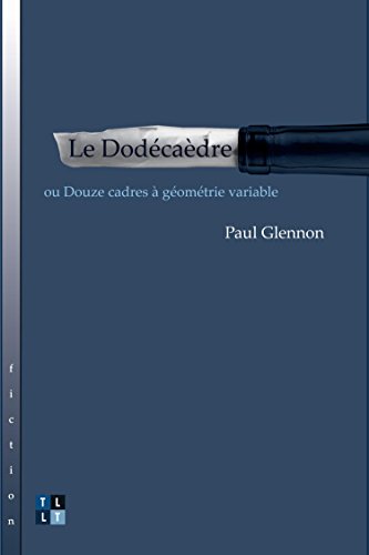 Stock image for Le Dodecaedre: Ou Douze Cadres a Geometrie Variable/Twelve Senior or Variable Geometry (French Edition) for sale by Book Emporium 57