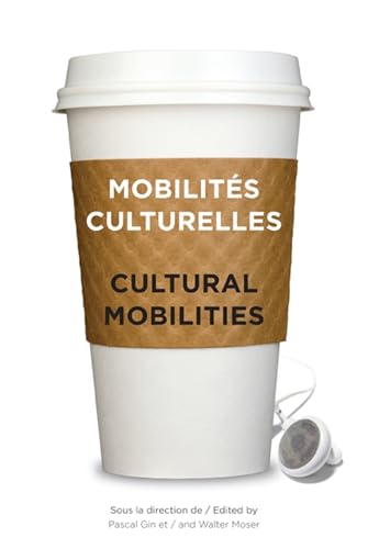 Beispielbild fr MOBILITES CULTURELLES - CULTURAL MOBILITIES (Transferts Culturels) zum Verkauf von medimops