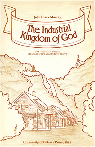 9782760310285: The Industrial Kingdom of God