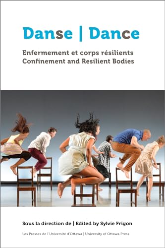 9782760326484: Danse - Dance: Enfermement et corps rsilients - Confinement and Resilient Bodies