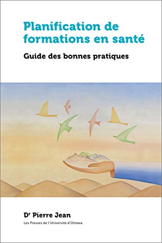 9782760326521: Planification de formations en sant: Guide des bonnes pratiques (ducation)