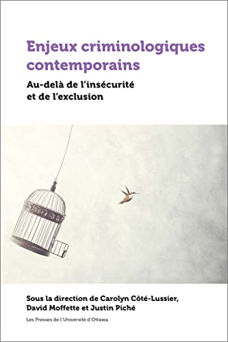 9782760331525: Enjeux Criminologiques Contemporains: Au-Del de l'Inscurit Et de l'Exclusion (French Edition)