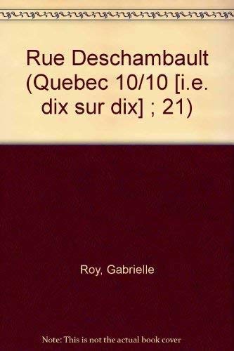 Beispielbild fr Rue Deschambault (Quebec 10/10 [i.e. dix sur dix] ; 21) (French Edition) zum Verkauf von medimops