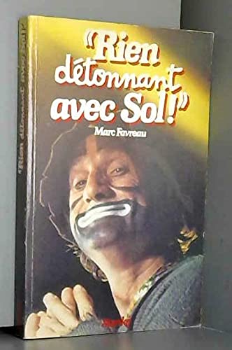 Imagen de archivo de rien dtonnat avec Sol! a la venta por Better World Books