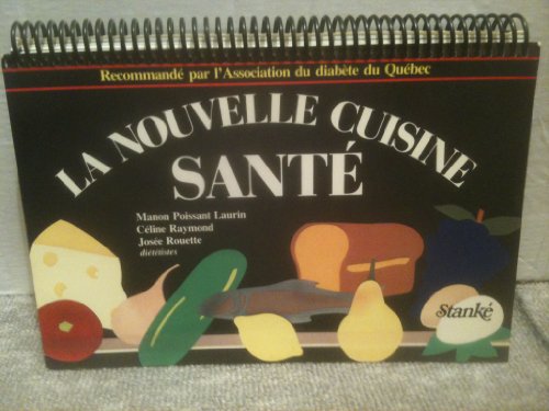 Beispielbild fr Nouvelle Cuisine Sant zum Verkauf von Better World Books