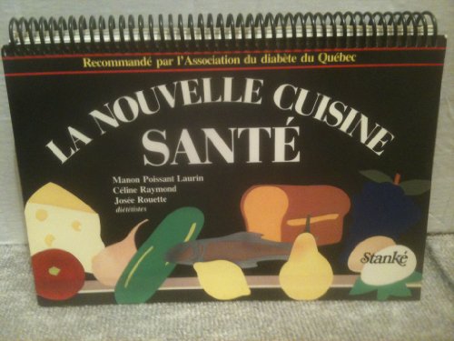 Imagen de archivo de Nouvelle Cuisine Sant a la venta por Better World Books