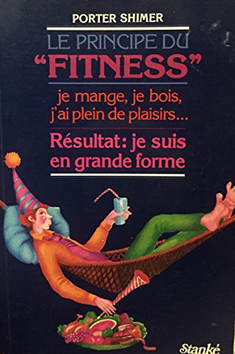 Imagen de archivo de Le principe du Fitness a la venta por Better World Books Ltd