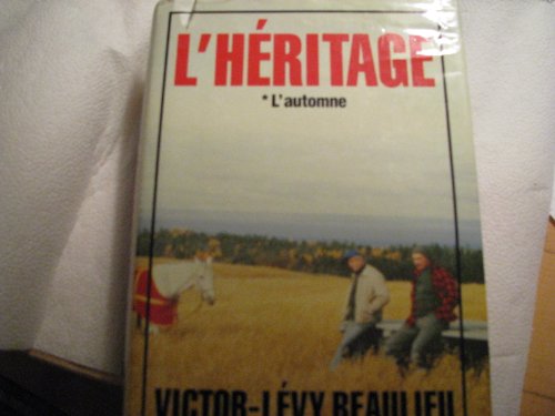 Beispielbild fr L*heritage: Roman, Tome 1: L*automne (French Edition) zum Verkauf von Mispah books