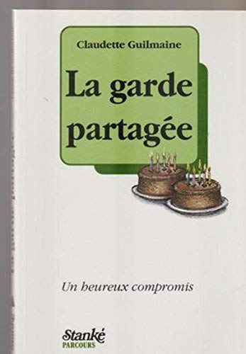 Beispielbild fr La garde partage, un heureux compromis zum Verkauf von medimops