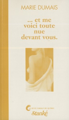 Imagen de archivo de Et Me Voici Toute Nue Devant Vous a la venta por Better World Books Ltd