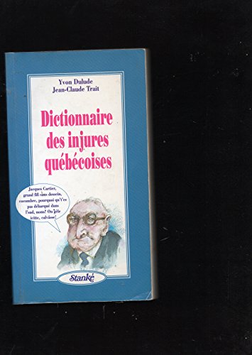 Stock image for Dictionnaire des injures qubcoises for sale by Les mots en page