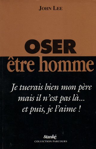 9782760405400: Oser etre homme je tuerais bi