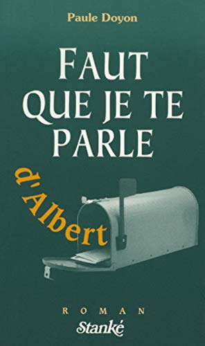 Beispielbild fr Faut que je te parle d'Albert zum Verkauf von Librairie Le Nord