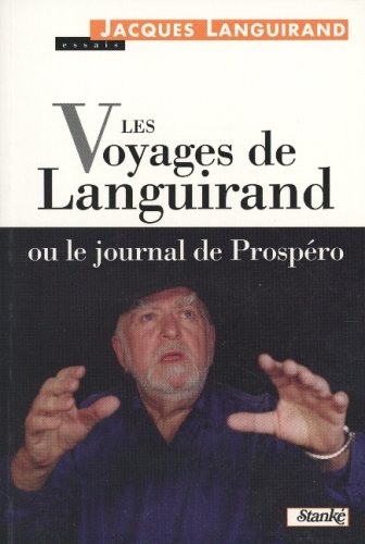 Stock image for Journal de Prospero : Les Voyages de Languirand for sale by Better World Books Ltd