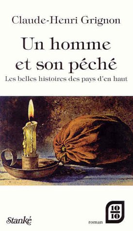 Beispielbild fr Homme et Son Peche : Les Belles Histoires des Pays d'En Haut zum Verkauf von Better World Books