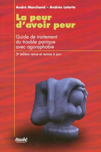 9782760409408: LA PEUR D AVOIR PEUR 3ED - GUIDE DE TRAITEMENT DU