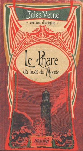 PHARE DU BOUT DU MONDE -LE (9782760409941) by Jules Verne