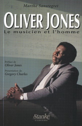 Oliver Jones, le Musicien et l'homme