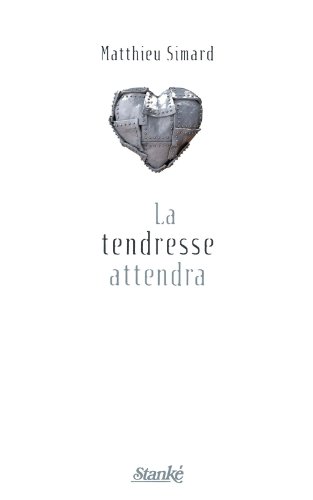 Stock image for La tendresse attendra for sale by Les mots en page