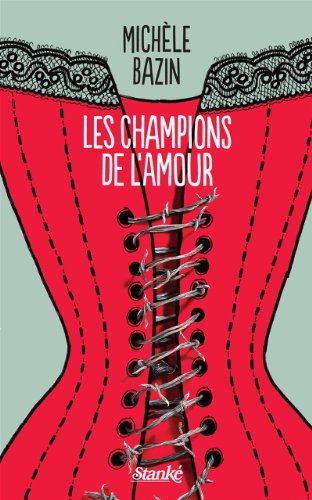 9782760410961: Les champions de l'amour