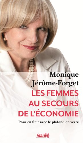 Stock image for Femmes Au Secours de L'conomie : Pour en Finir Avec le Plafond de Verre for sale by Better World Books