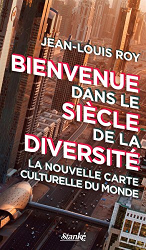 9782760411203: Bienvenue dans le siecle de la diversite la nouvelle carte cultu-