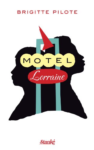 Stock image for Motel Lorraine for sale by Better World Books