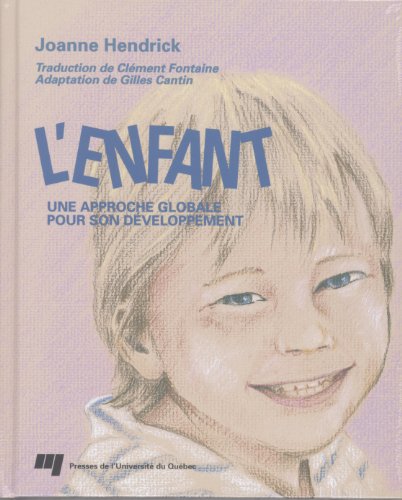 Stock image for Enfant : Une Approche Globale pour Son Developpement for sale by Better World Books