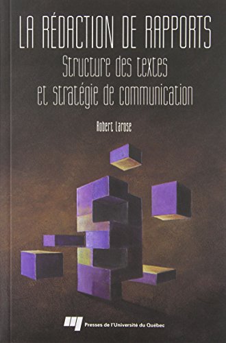Beispielbild fr Redaction de Rapports : Structure Des Textes Et Strategie De Communication zum Verkauf von Better World Books