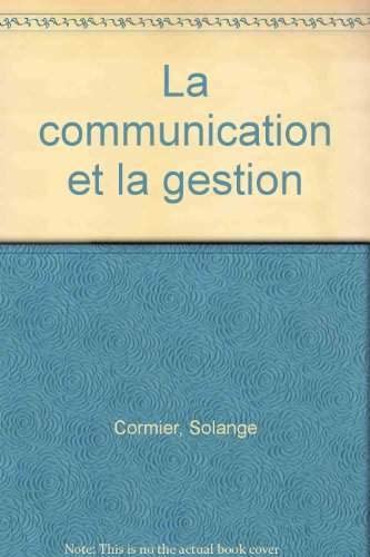 Stock image for communication et la gestion for sale by LiLi - La Libert des Livres