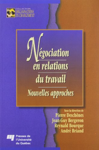 Beispielbild fr NEGOCIATION EN RELATIONS DU TRAVAIL. NOUVELLES APPROCHES zum Verkauf von medimops