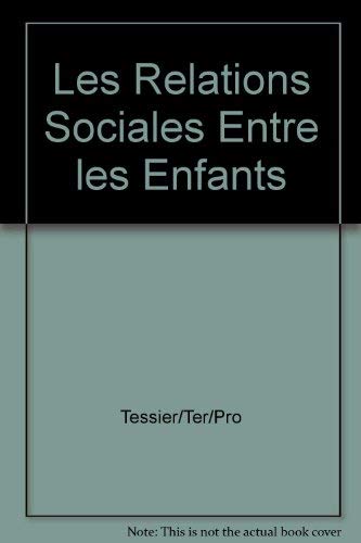 9782760509252: Les relations sociales entre les enfants