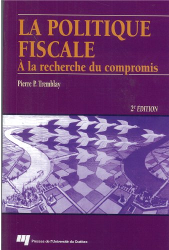 Stock image for Politique Fiscale : A Recherche du Compromis for sale by Better World Books Ltd