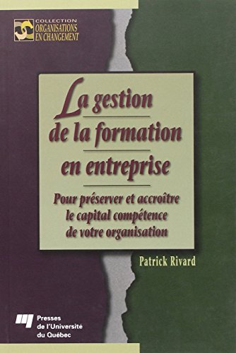 9782760510722: gestion de la formation en entreprise. pour preserver