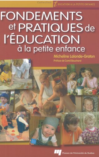 9782760512641: Fondements et pratiques de l'ducation  la petite enfance