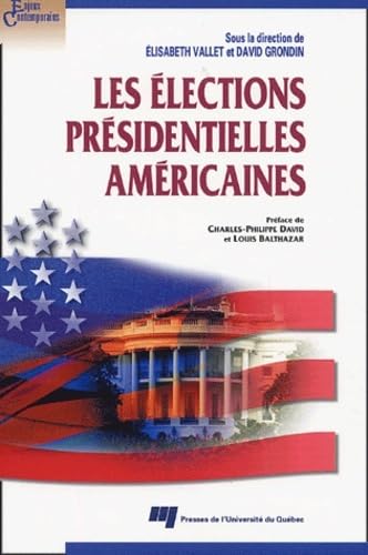 Beispielbild fr Les lections prsidentielles amricaines zum Verkauf von Revaluation Books