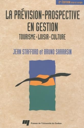 Stock image for Prvision-Prospective en Gestion : Tourisme, Loisir, Culture for sale by Better World Books