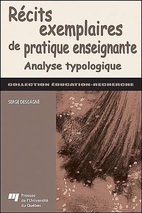 9782760513587: RECITS EXEMPLAIRES DE PRATIQUE ENSEIGNANTE. ANALYSE TYPOLOGI