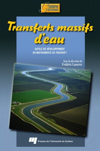 9782760513792: TRANSFERTS MASSIFS D'EAU. OUTILS DE DEVELOPPEMENT