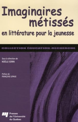 9782760514195: IMAGINAIRES METISSES EN LITTERATURE JEUNESSE