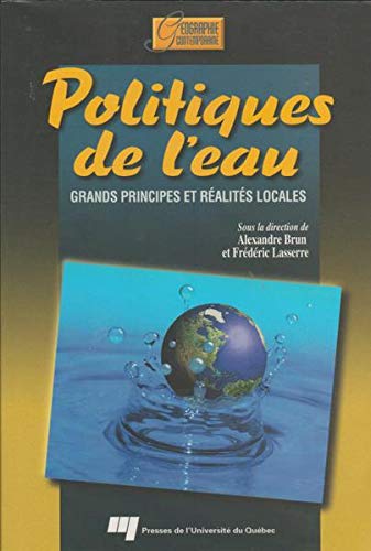 Stock image for Politiques de l'eau: Grands principes et ralits locales for sale by Ammareal