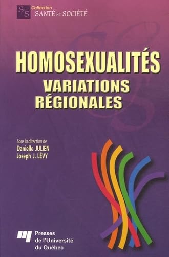 Beispielbild fr Homosexualites: variations regionales (French Edition) zum Verkauf von Revaluation Books