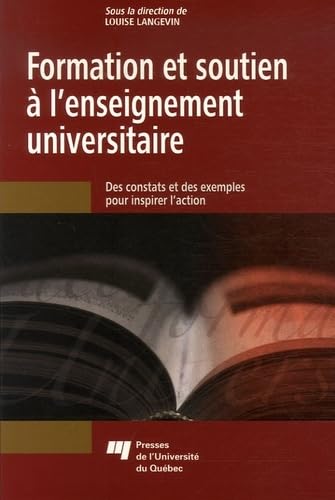 Beispielbild fr FORMATION ET SOUTIEN A L'ENSEIGNEMENT UNIVERSITAIRE: Des constats et des exemples pour inspirer l'action zum Verkauf von medimops