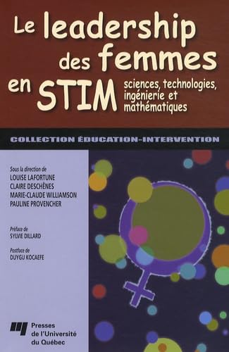 9782760515659: Le leadership des femmes en STIM: Sciences, technologies, ingnierie et mathmatiques