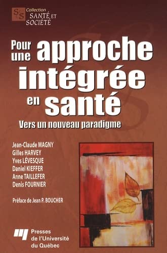 Stock image for Pour une approche intgre en sant : Vers un nouveau paradigme for sale by Revaluation Books