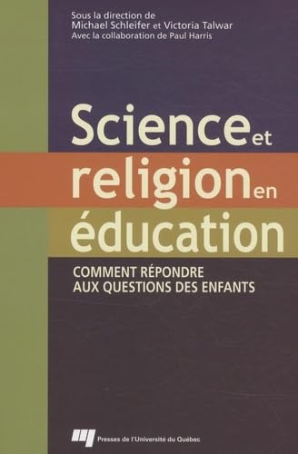 Stock image for Science et religion en education : Comment repondre aux questions des enfants for sale by Zubal-Books, Since 1961